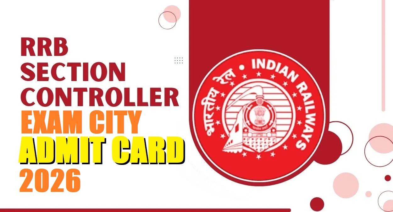 RRB Section Controller Exam City Details 2026