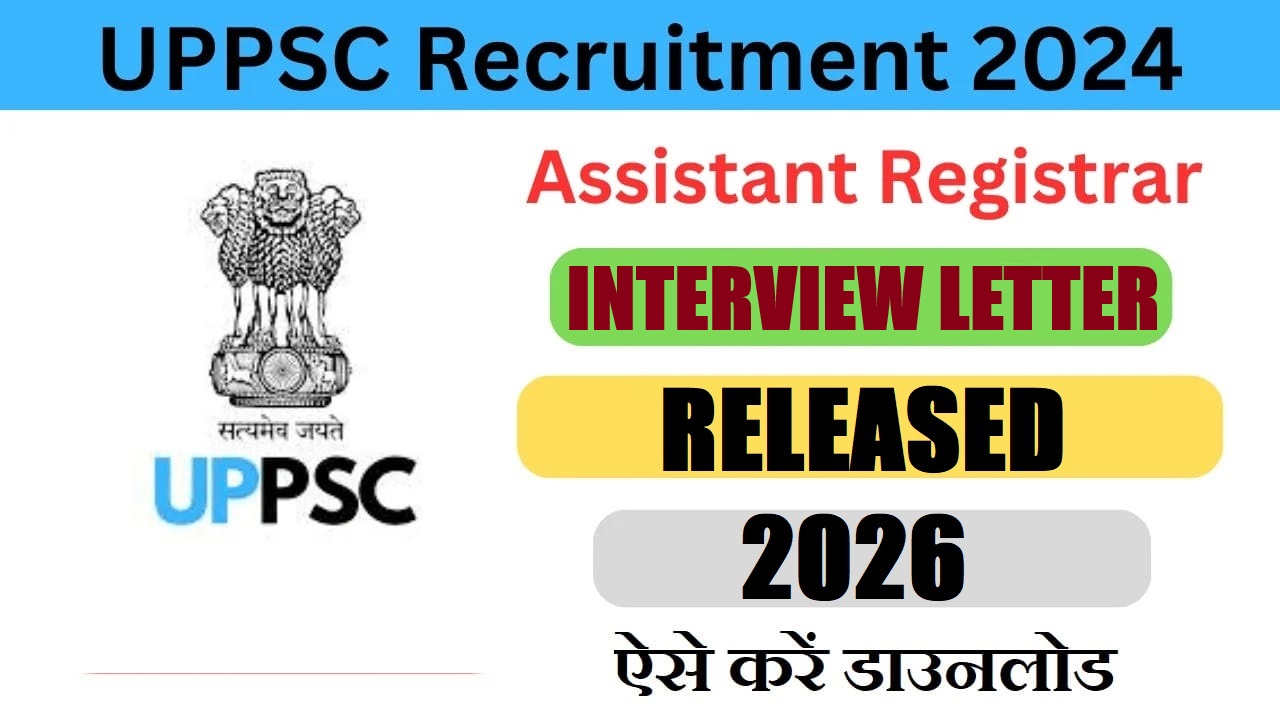 UPPSC Assistant Registrar Interview Letter 2026