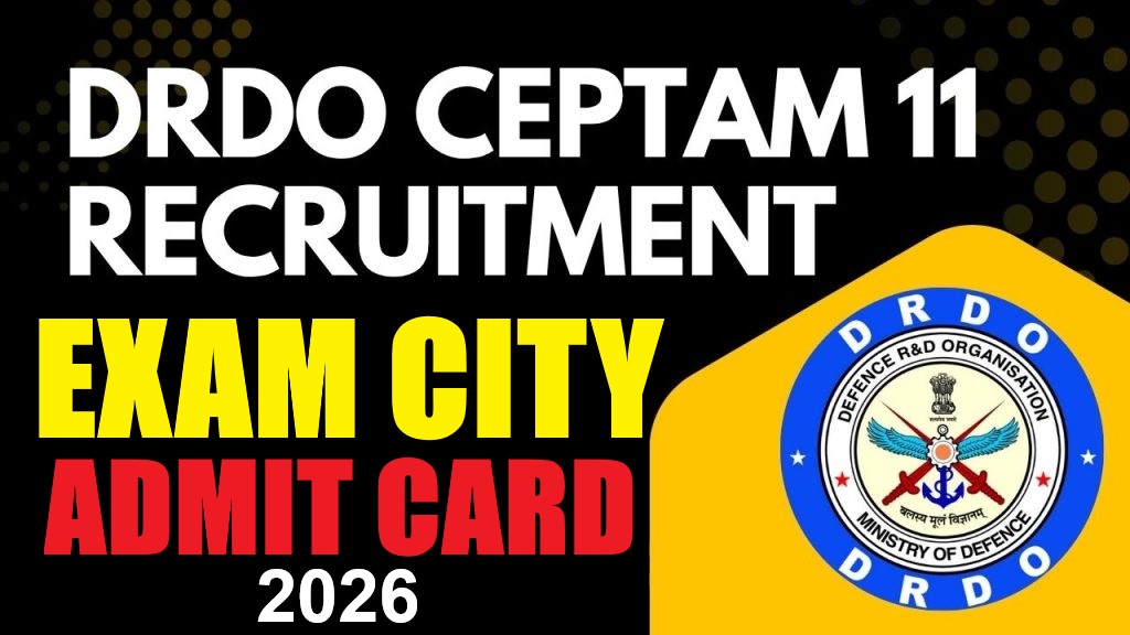 DRDO CEPTAM-11 Exam City Details 2026