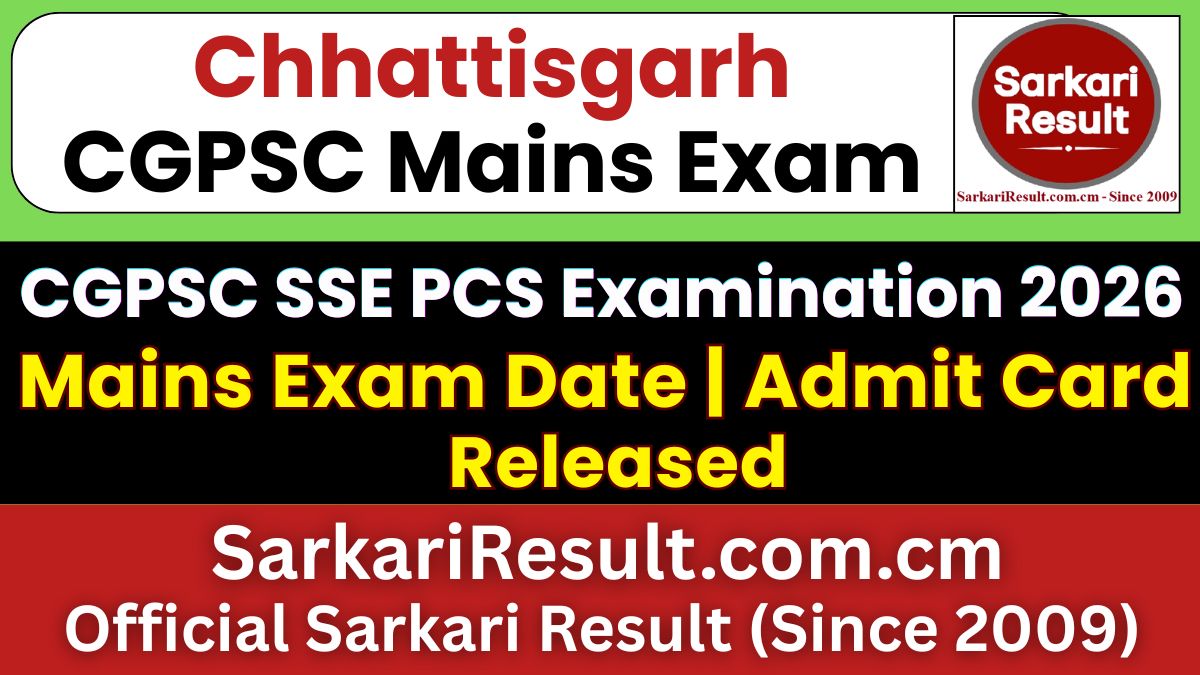 CGPSC SSE PCS Mains Admit Card 2026