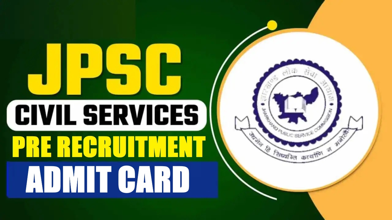 JPSC Civil Services Pre Admit Card 2026
