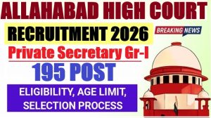 Allahabad HC Private Secretary Gr-I Recruitment 2026