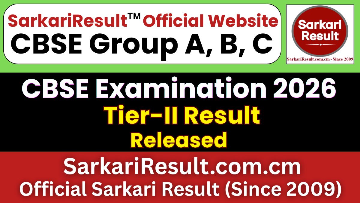 CBSE Group A, B, C Tier-II Result 2026