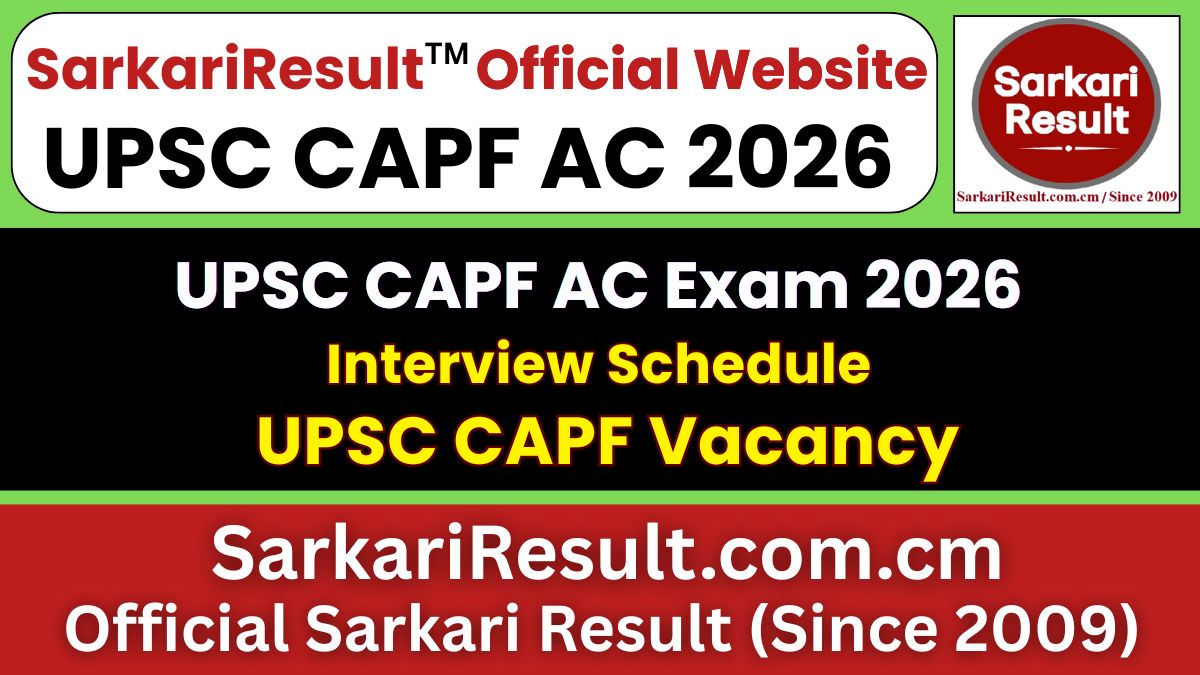 UPSC CAPF AC Interview Schedule 2026