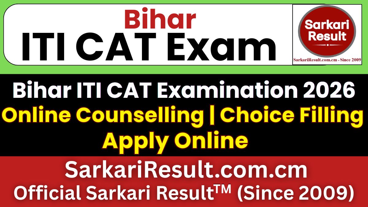 Bihar ITI CAT 2026 Online Counselling / Choice Filling