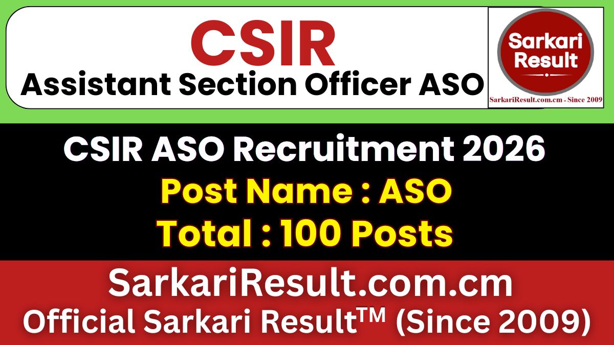 CSIR Assistant Section Officer ASO Recruitment 2026