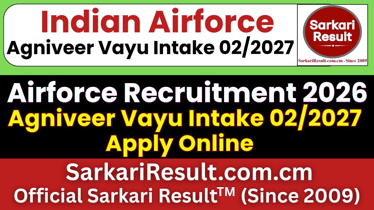 Indian Airforce Agniveer Vayu Intake 02/2027 Recruitment