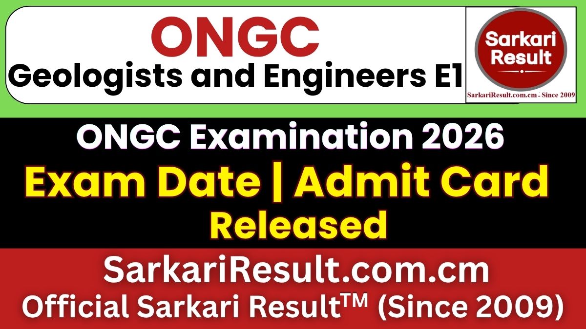 ONGC Geologists and Engineers E1 Admit Card 2026