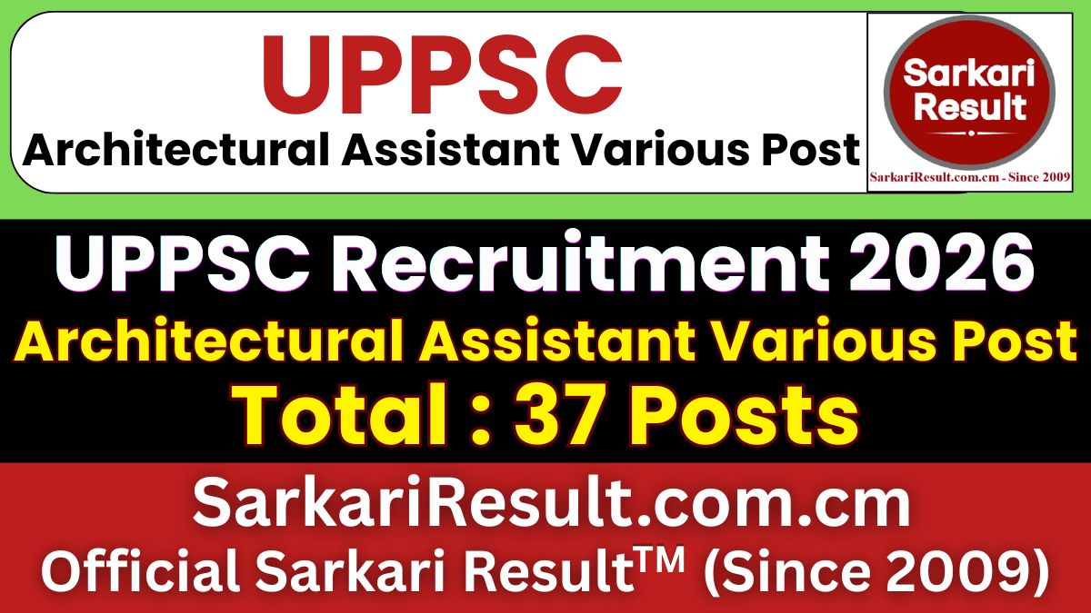 UPPSC Architectural Assistant Various Post Recruitment 2026