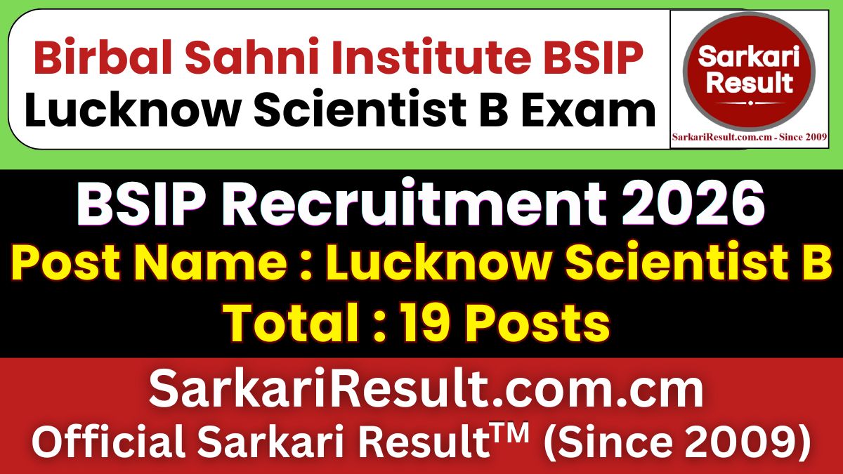 BSIP Lucknow Scientist B Recruitment 2026