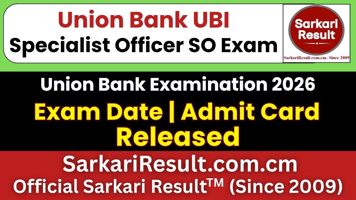 Union Bank Specialist Officer SO Admit Card 2026