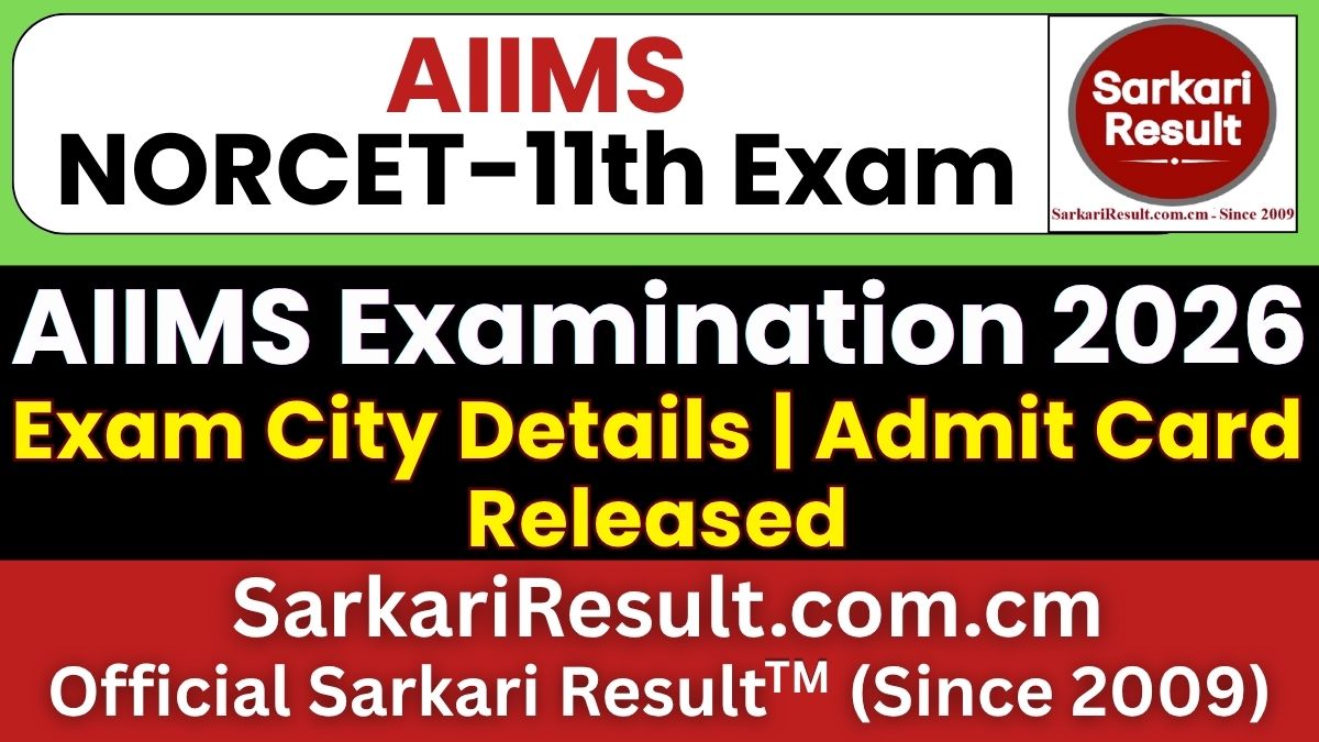 AIIMS NORCET 11th Nursing Officer Exam City Details 2026