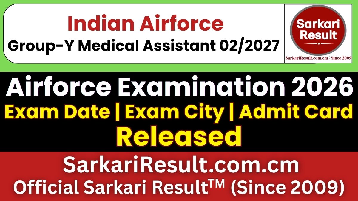 Indian Airforce Group Y/ Medical Assistant Airmen Intake 02/2027 Exam City Details