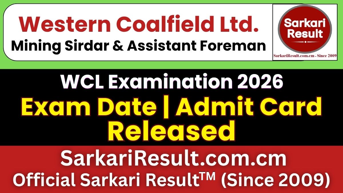 WCL Mining Sirdar & Assistant Foreman Admit Card 2026
