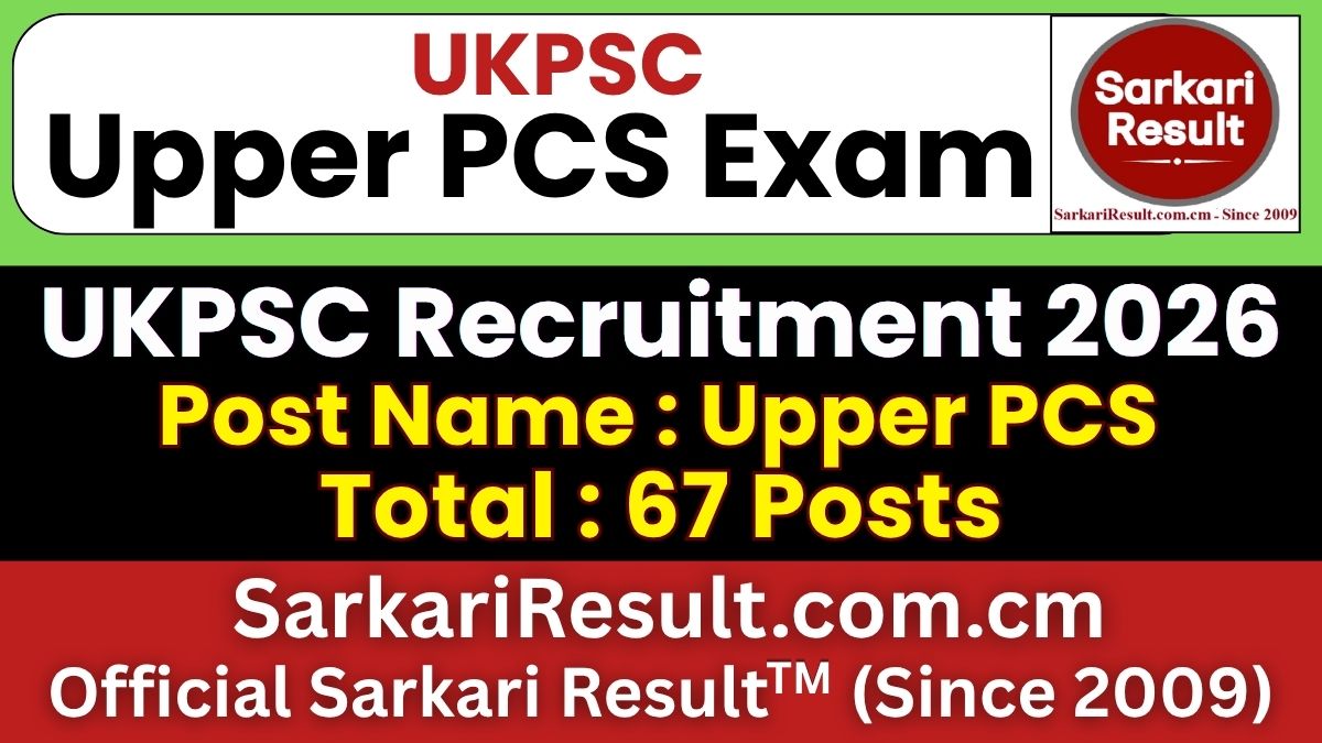 UKPSC Upper PCS Recruitment 2026
