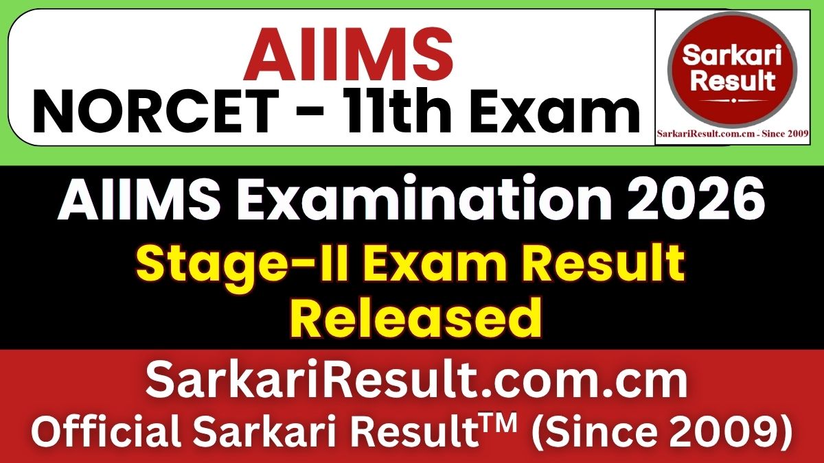AIIMS NORCET 11th Stage-II Result 2026