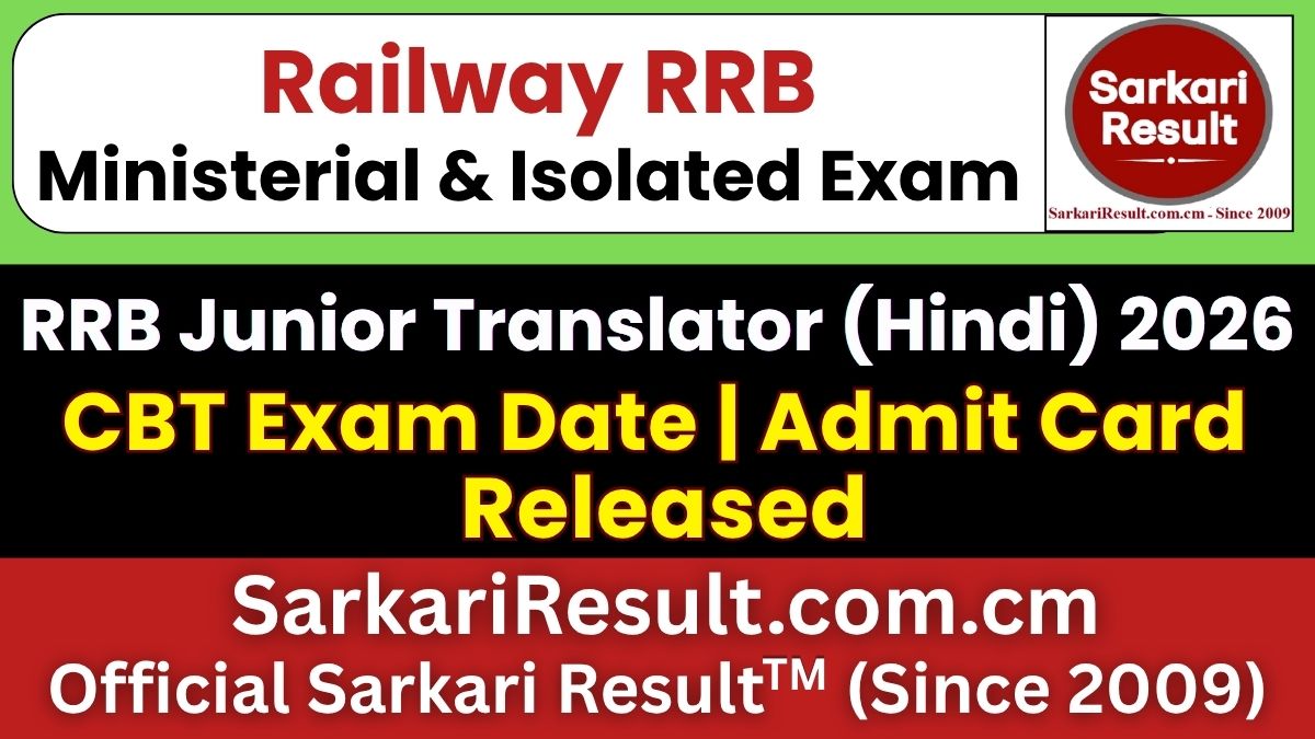 RRB Ministerial & Isolated Category Junior Translator (Hindi) CBT Exam Date 2026